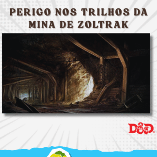 Ticket: RPG One-Shot Teens D&D - Perigo nos Trilhos da Mina de Zoltrak